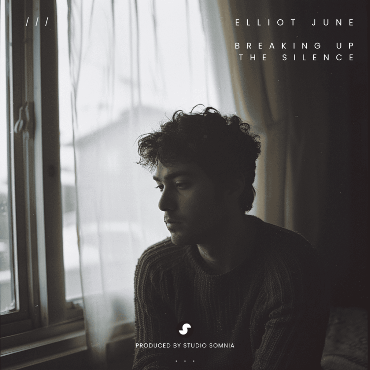 Elliot June - Beaking up the Silence